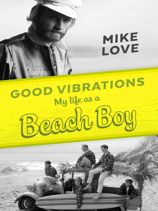 Title details for Good Vibrations by Mike Love - Wait list